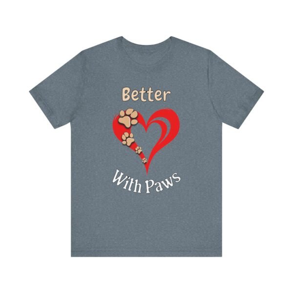 Better With Paws – Unisex Minimalist Dog Lover T-Shirt - Image 4