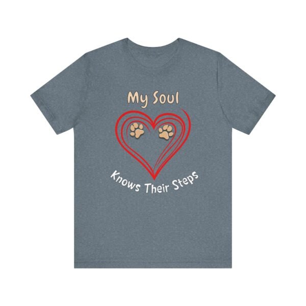 My Soul Knows Their Steps – Unisex Dog Bond T-Shirt - Image 4