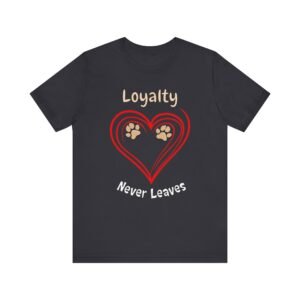 Loyalty Never Leaves – Unisex Dog Devotion T-Shirt
