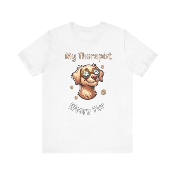 My Therapist Wears Fur – Unisex Funny Dog Comfort T-Shirt - Image 2