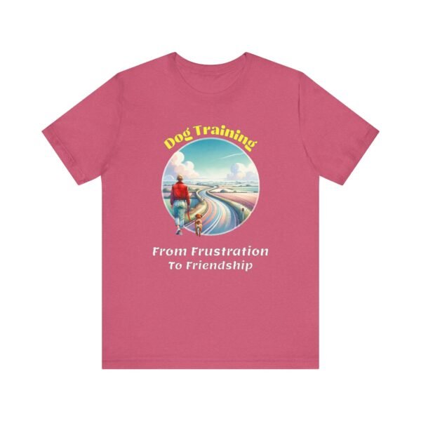 Dog Training – From Frustration to Friendship Unisex T-Shirt - Image 7