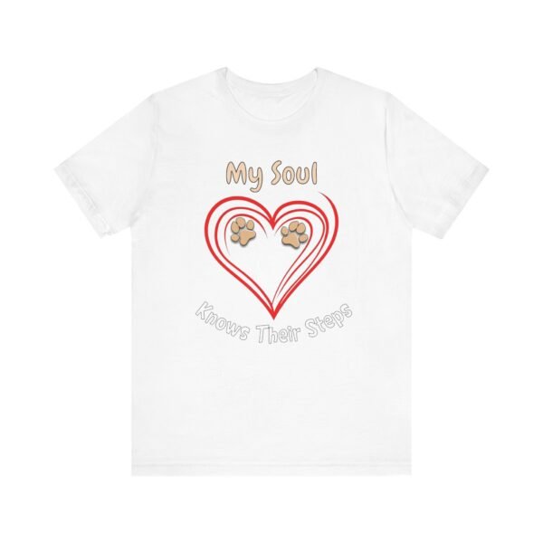 My Soul Knows Their Steps – Unisex Dog Bond T-Shirt - Image 2
