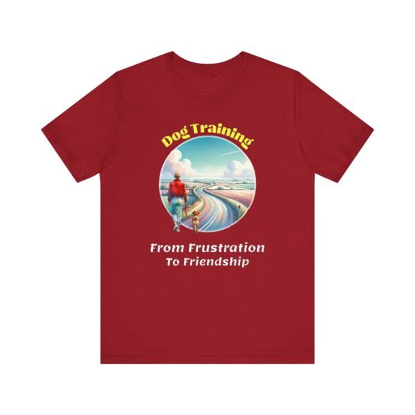 Dog Training – From Frustration to Friendship Unisex T-Shirt - Image 6