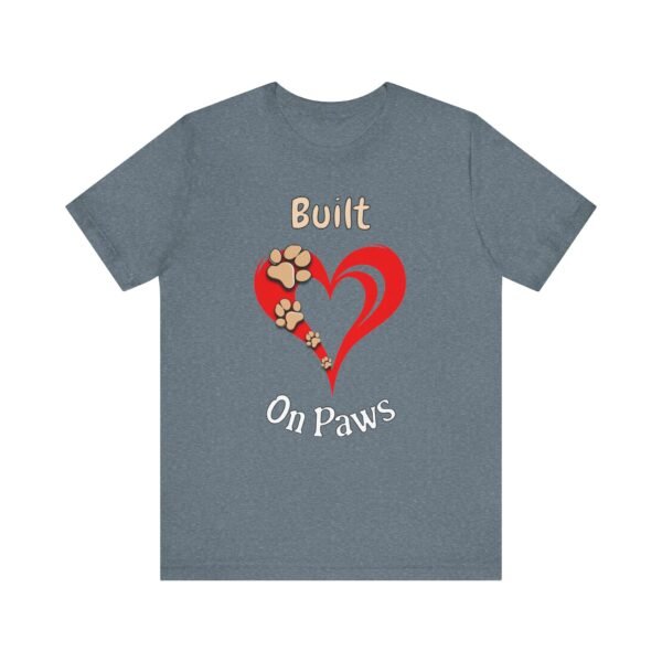 Built On Paws – Unisex Minimalist Dog Devotion T-Shirt - Image 4
