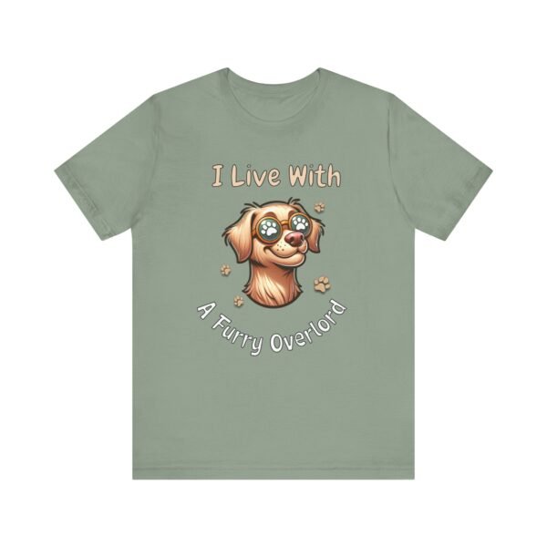 I Live With a Furry Overlord – Unisex Funny Dog Parent T-Shirt - Image 5